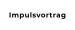 Impulsvortrag
